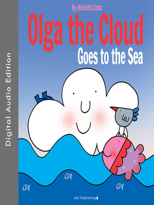 cover image of Olga the Cloud Goes to the Sea